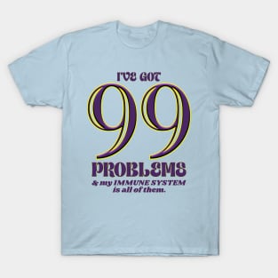 Autoimmune 99 T-Shirt